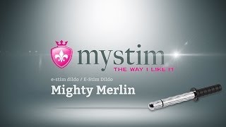 Mystim - Mighty Merlin e-stim dildo